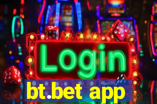 bt.bet app